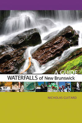 Waterfalls of New Brunswick by Nicholas Guitard image