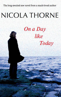 On a Day Like Today by Nicola Thorne image