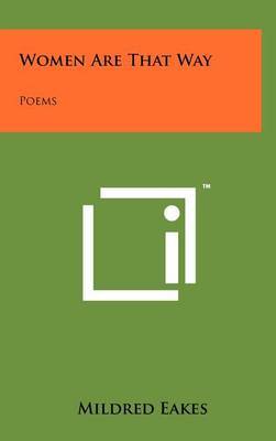 Women Are That Way: Poems by Mildred Eakes image