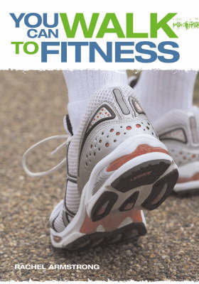 You Can Walk to Fitness by Rachel Armstrong image