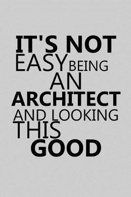 It's Not Easy Being an Architect and Looking This Good by Architect Publishing image