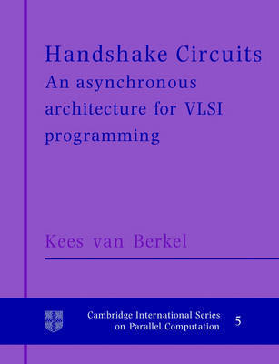 Handshake Circuits by Kees Van Berkel image