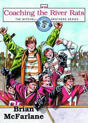 Coaching the River Rats by Brian McFarlane image