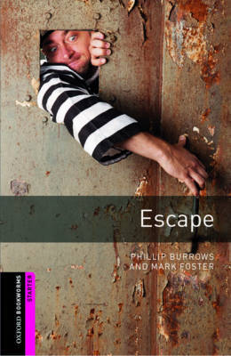 Oxford Bookworms Library: Starter Level:: Escape by Phillip Burrows image