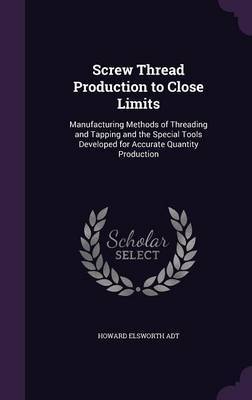 Screw Thread Production to Close Limits image