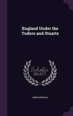 England Under the Tudors and Stuarts image