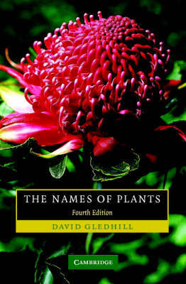 The Names of Plants on Hardback by David Gledhill