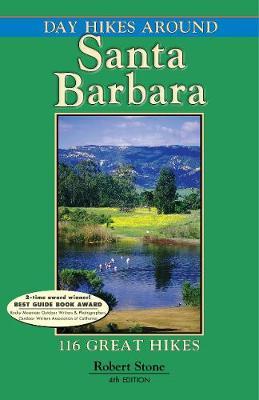 Day Hikes Around Santa Barbara by Robert Stone