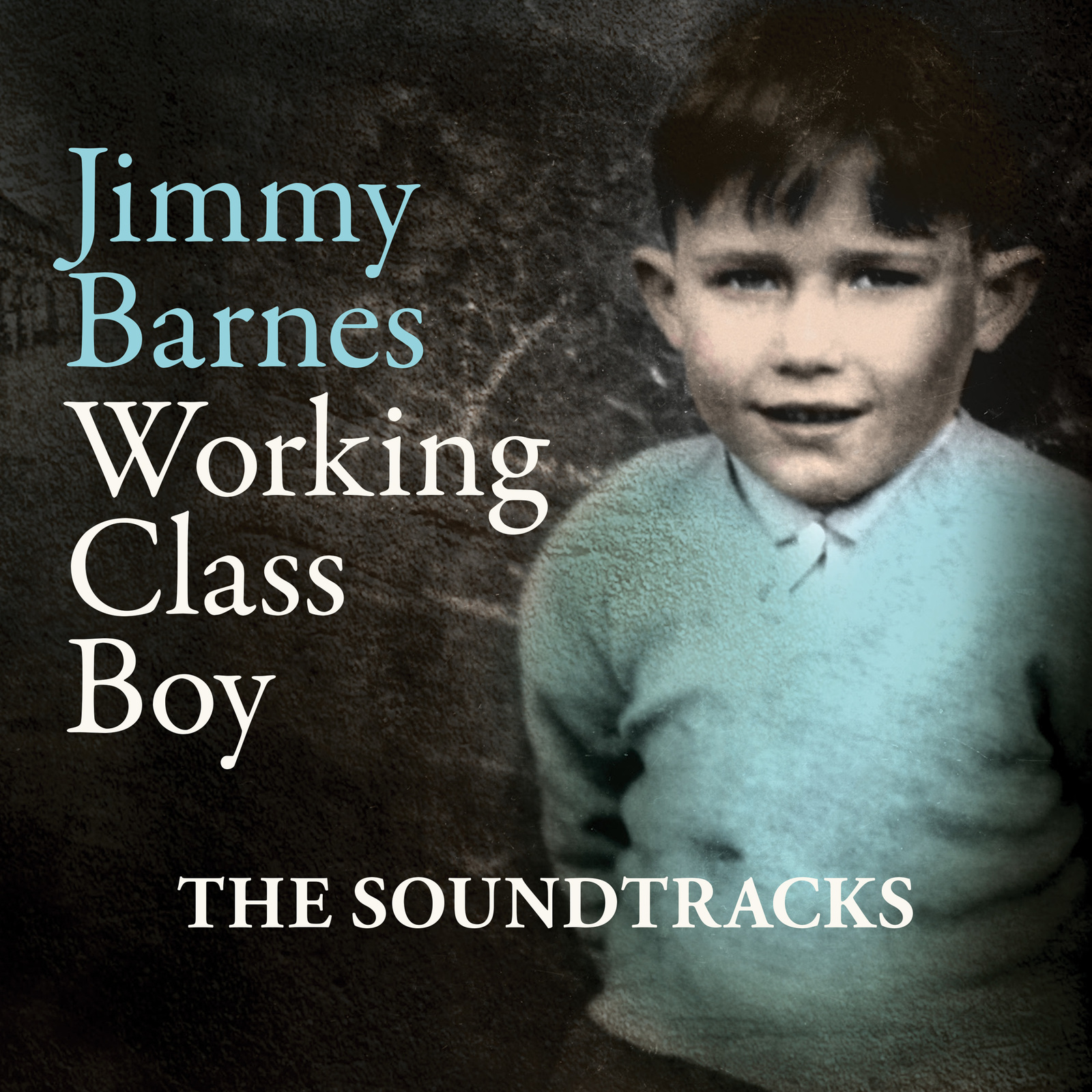 Working Class Boy - The Soundtracks ( Duluxe ) by Jimmy Barnes image