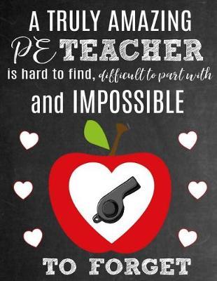 A Truly Amazing PE Teacher Is Hard To Find, Difficult To Part With And Impossible To Forget by Sentiments Studios image