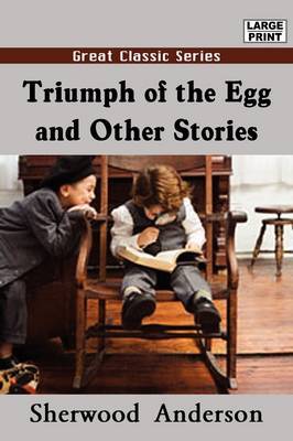 Triumph of the Egg and Other Stories by Sherwood Anderson image