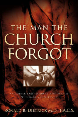 The Man the Church Forgot by Ronald B. Dietrick image