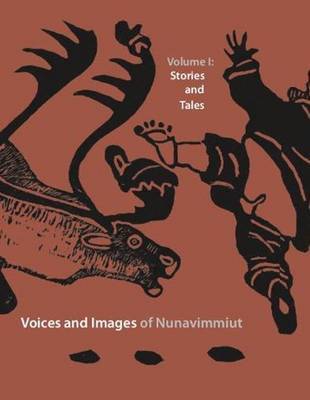 Voices and Images of Nunavimmiut, Volume 1 by Minnie Grey image