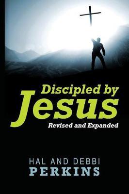 Discipled by Jesus by Hal Perkins image