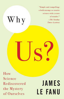 Why Us? by James Le Fanu image