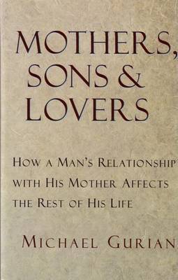 Mothers, Sons, And Lovers by Michael Gurian image