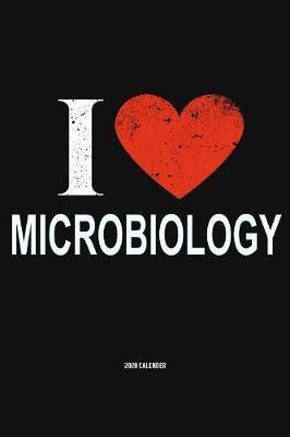 I Love Microbiology 2020 Calender by Del Robbins image