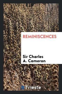Reminiscences by Sir Charles a Cameron image