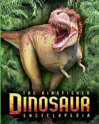 The Kingfisher Dinosaur Encyclopedia by Mike Benton image