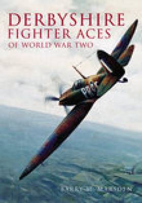 Derbyshire Fighter Aces of WW2 by Adrian Marsden image