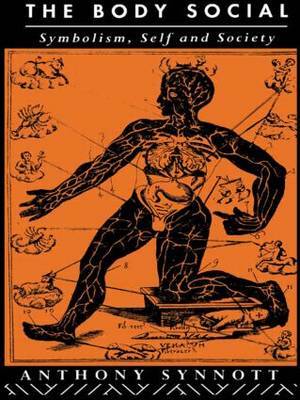 The Body Social by Anthony Synnott image