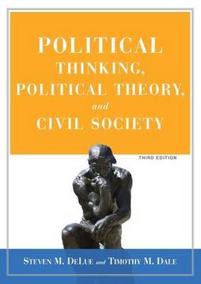 Political Thinking, Political Theory, and Civil Society by Steven M Delue image