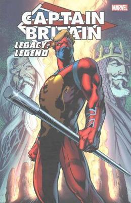 Captain Britain: Legacy Of A Legend by Chris Claremont image