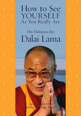 How to See Yourself as You Really Are by His Holiness the Dalai Lama