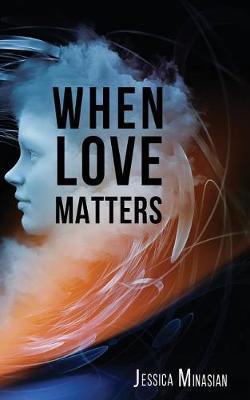 When Love Matters by Jessica Minasian image