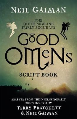 The Quite Nice and Fairly Accurate Good Omens Script Book by Neil Gaiman image