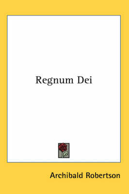 Regnum Dei on Paperback by Archibald Robertson