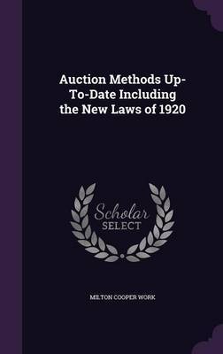 Auction Methods Up-To-Date Including the New Laws of 1920 by Milton Cooper Work image