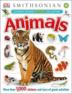 Animals Ultimate Sticker Activity Collection on Paperback by DK Publishing