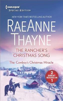 The Rancher's Christmas Song and the Cowboy's Christmas Miracle by Raeanne Thayne image