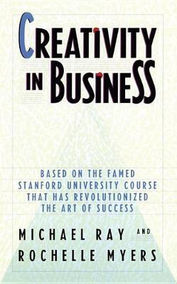 Creativity in Business by Rochelle Myers