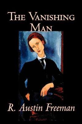 The Vanishing Man by R.Austin Freeman image