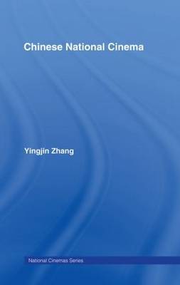 Chinese National Cinema by Yingjin Zhang image