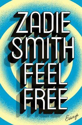 Feel Free on Hardback by Zadie Smith