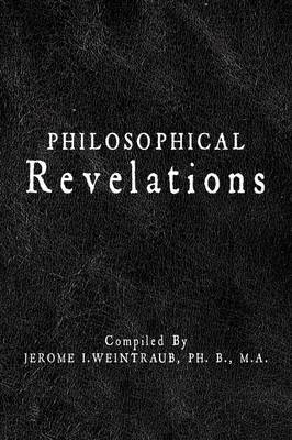 Philosophical Revelations by Jerome Weintraub image