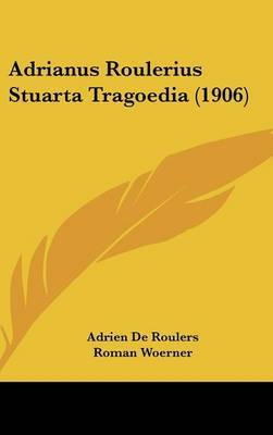 Adrianus Roulerius Stuarta Tragoedia (1906) image