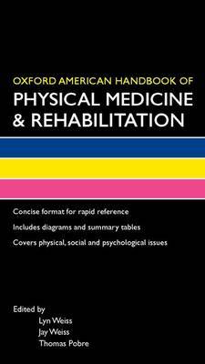 Oxford American Handbook of Physical Medicine & Rehabilitation image