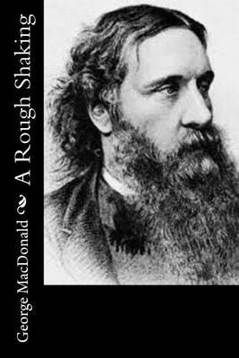 A Rough Shaking on Paperback by George MacDonald