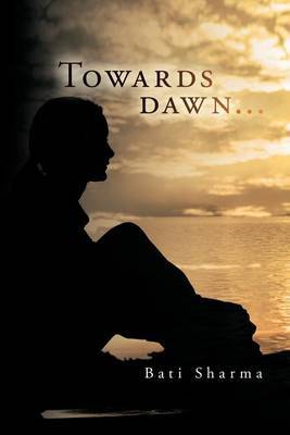 Towards Dawn... by Bati Sharma image