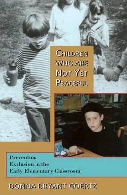 Children Who Not Yet Peaceful by Donna Goertz image