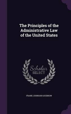 The Principles of the Administrative Law of the United States image