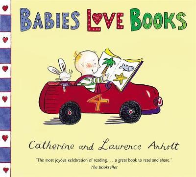 Anholt Family Favourites: Babies Love Books by Laurence Anholt