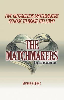 The Matchmakers by Samantha Elphick image