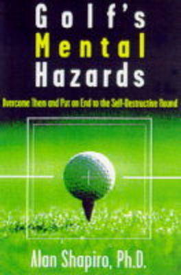 Golf's Mental Hazards by Alan Shapiro image