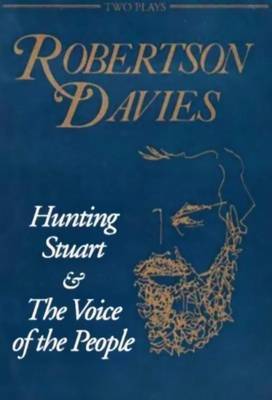 Hunting Stuart and The Voice of the People by Robertson Davies image