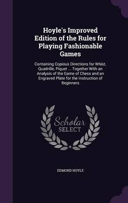 Hoyle's Improved Edition of the Rules for Playing Fashionable Games by Edmond Hoyle image